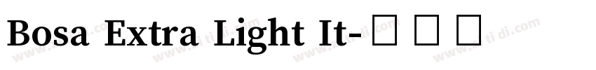 Bosa Extra Light It字体转换